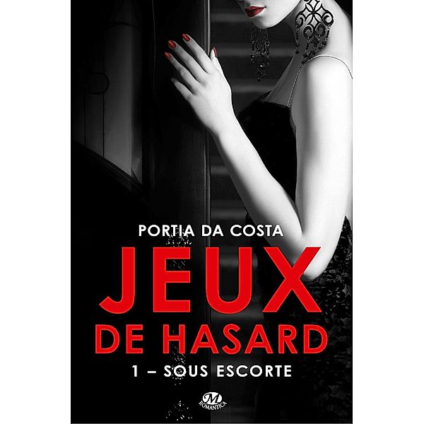 Jeux de hasard, T1 : Sous escorte / Jeux de hasard Bd.1, Portia Da Costa