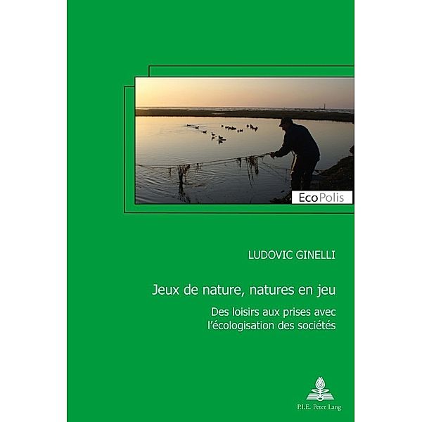 Jeux de nature, natures en jeu, Ludovic Ginelli