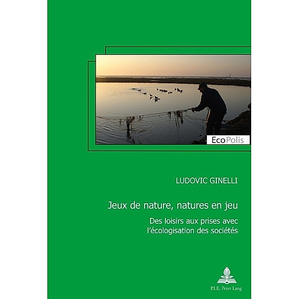 Jeux de nature, natures en jeu, Ludovic Ginelli
