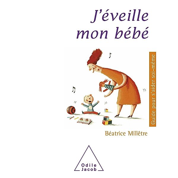 J'eveille mon bebe, Milletre Beatrice Milletre