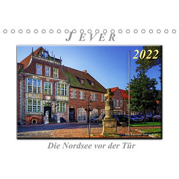 Jever - die Nordsee vor der Tür (Tischkalender 2022 DIN A5 quer), Peter Roder