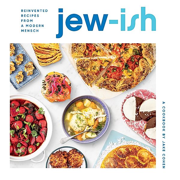 Jew-ish: A Cookbook, Jake Cohen