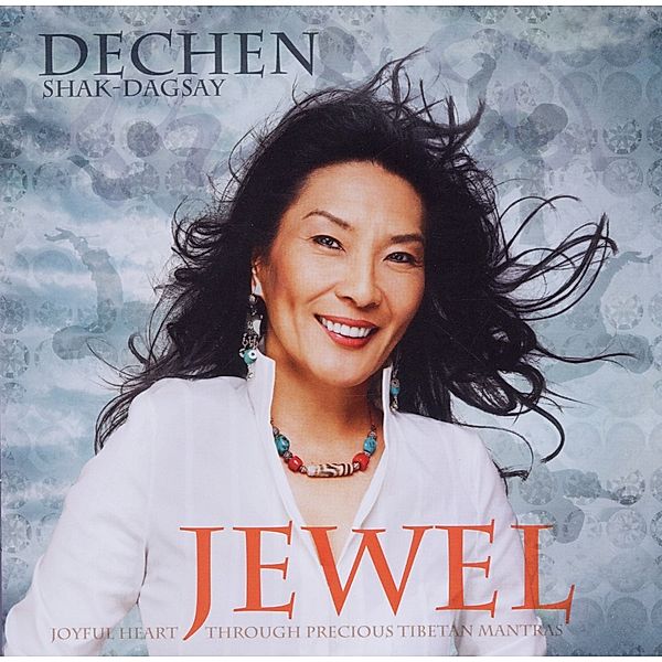 Jewel, Dechen Shak-Dagsay