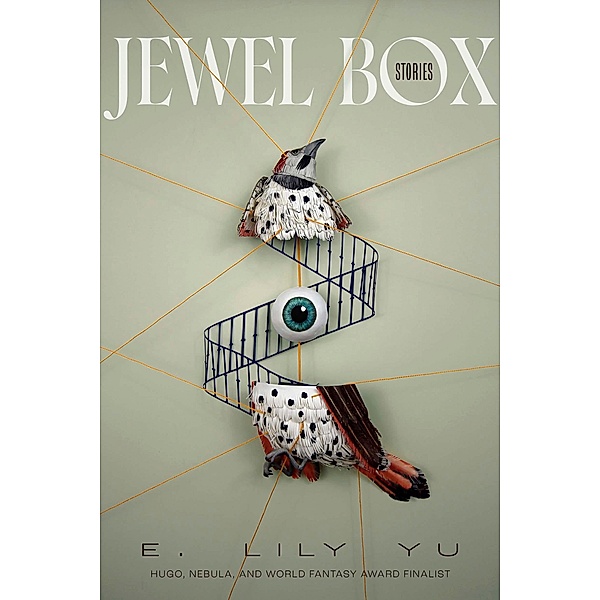 Jewel Box: Stories, E. Lily Yu