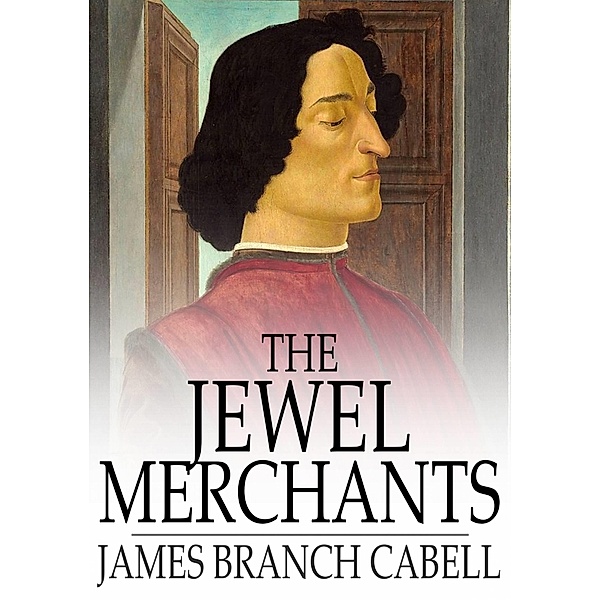 Jewel Merchants, James Branch Cabell