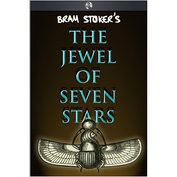 Jewel of Seven Stars, Bram Stoker