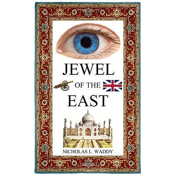 Jewel of the East, Nicholas L. Waddy