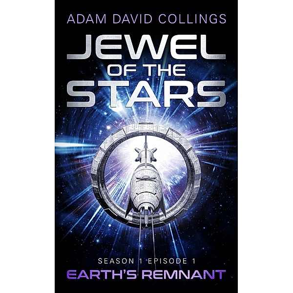 Jewel of The Stars. Season 1 Episode 1: The Remnant / Jewel of The Stars, Adam David Collings