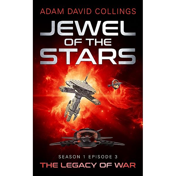 Jewel of The Stars. Season 1 Episode 3 The Legacy of War / Jewel of The Stars, Adam David Collings