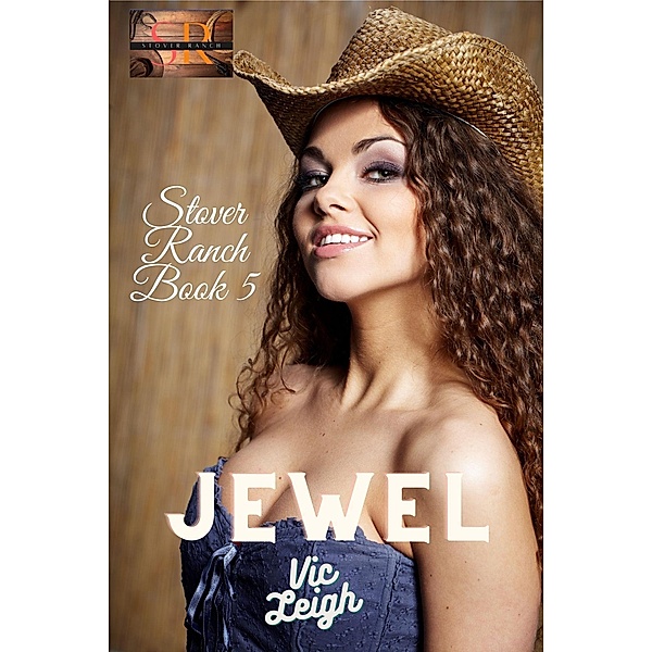 Jewel (Stover Ranch Series) / Stover Ranch Series, Vic Leigh