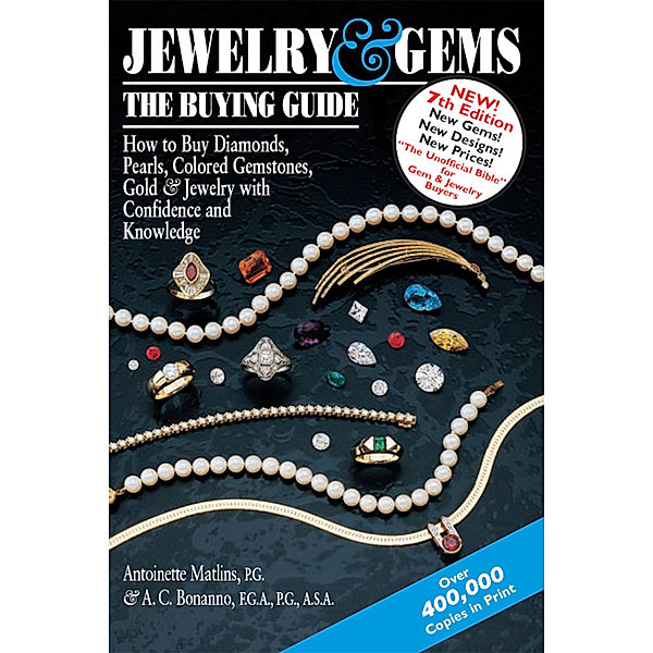 Jewelry & Gems-The Buying Guide  (7th Edition), Antoinette Matlins, Antonio C. Bonanno