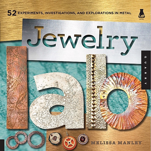 Jewelry Lab / Lab Series, Melissa Manley