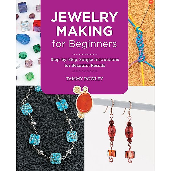 Jewelry Making for Beginners / New Shoe Press, Tammy Powley