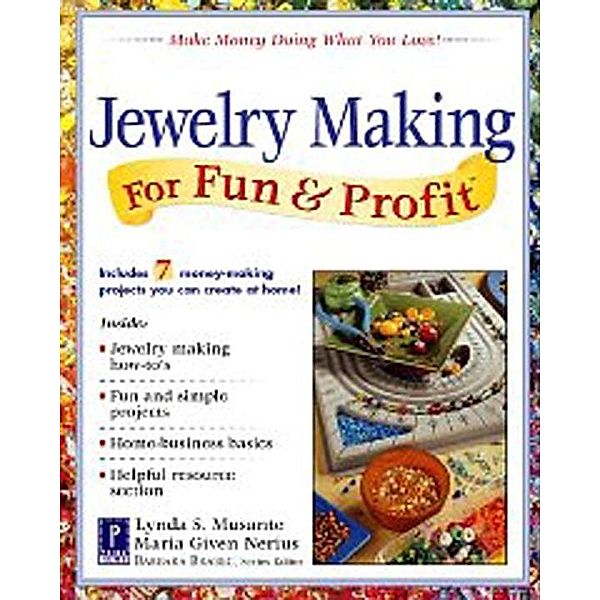 Jewelry Making for Fun & Profit / For Fun & Profit, Lynda Musante, Maria Nerius
