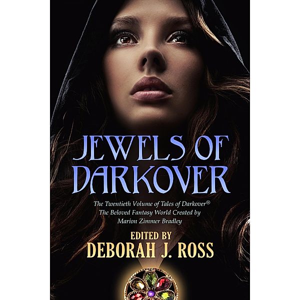 Jewels of Darkover (Darkover Anthology, #20) / Darkover Anthology, Deborah J. Ross