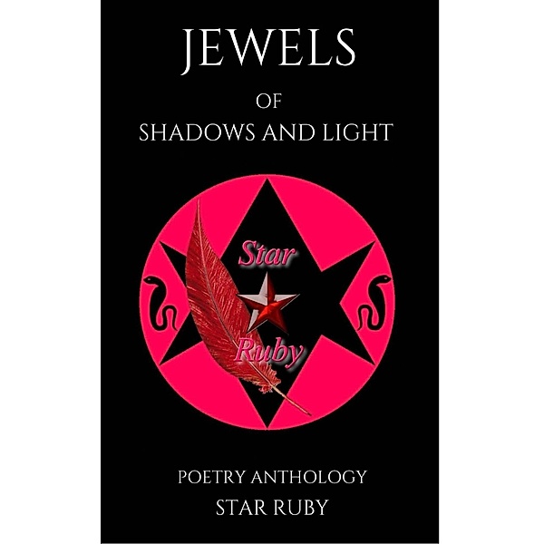 Jewels Of Shadows And Light:Poetry Anthology, Star Ruby