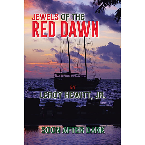 Jewels of the Red Dawn, Leroy Hewitt Jr.