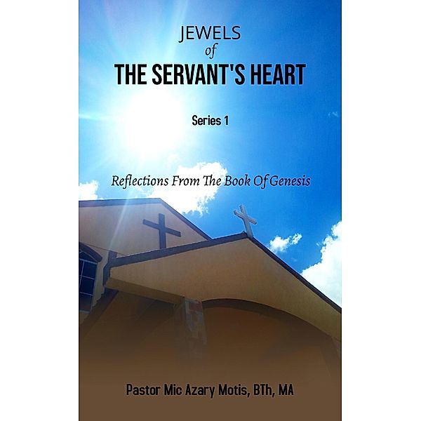 Jewels Of The Servant's Heart (Series 1) / Jewels Of The Servant's Heart, Mic Azary Motis