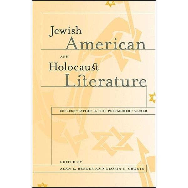 Jewish American and Holocaust Literature / SUNY series in Modern Jewish Literature and Culture