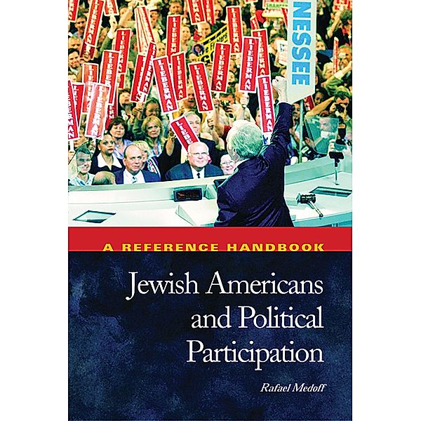 Jewish Americans and Political Participation, Rafael Medoff