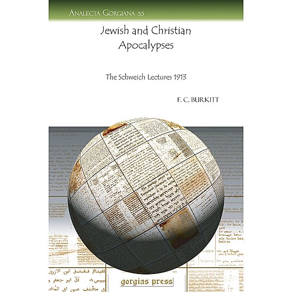 Jewish and Christian Apocalypses, F. Crawford Burkitt