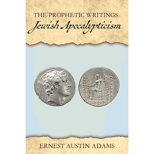 Jewish Apocalypticism, Ernest Austin Adams