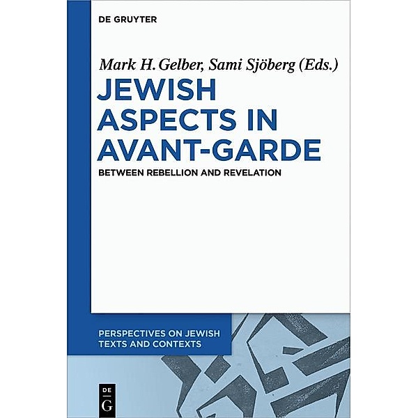 Jewish Aspects in Avant-Garde / Perspectives on Jewish Texts and Contexts Bd.5