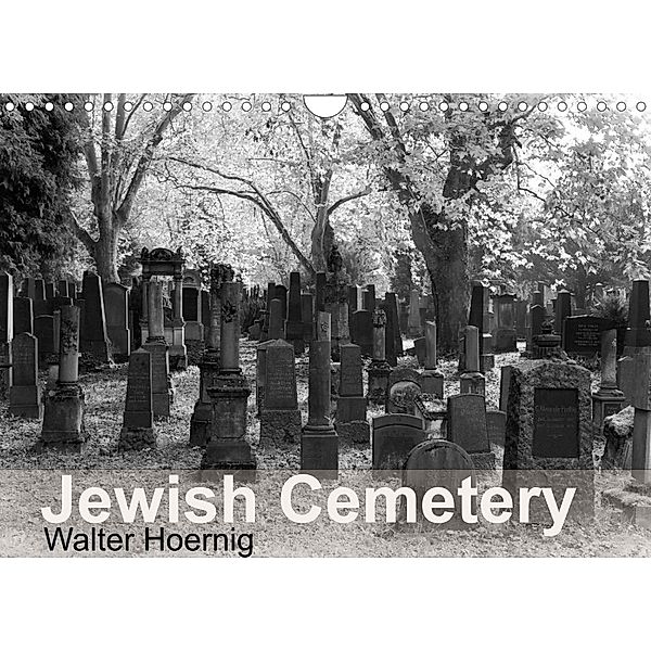 Jewish Cemetery (Wall Calendar 2023 DIN A4 Landscape), Walter Hoernig