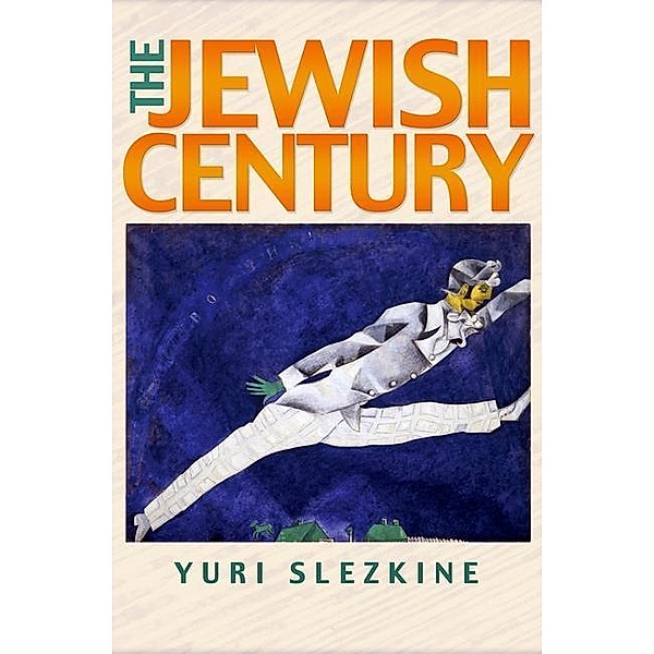 Jewish Century, Yuri Slezkine