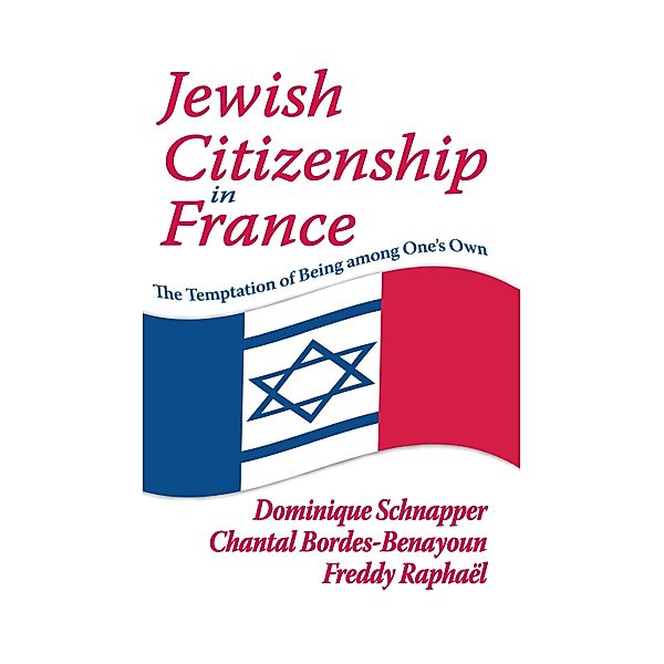 Jewish Citizenship in France, Chantal Bordes-Benayoun
