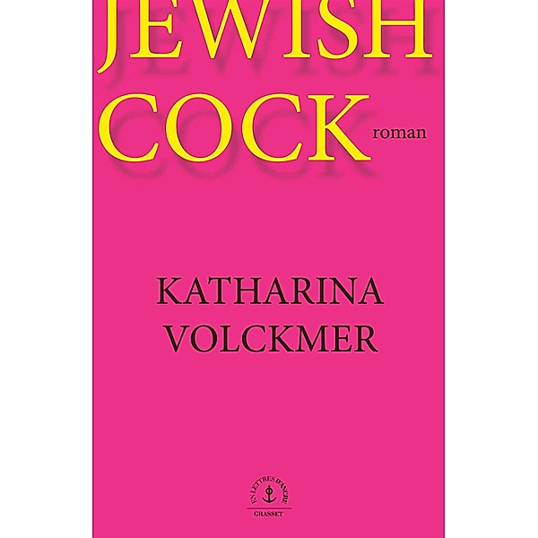 Jewish cock / En lettres d'ancre, Katharina Volckmer
