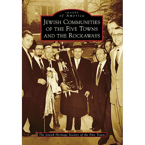Jewish Communities of the Five Towns and the Rockaways, The Jewish Heritage Society of the Five Towns
