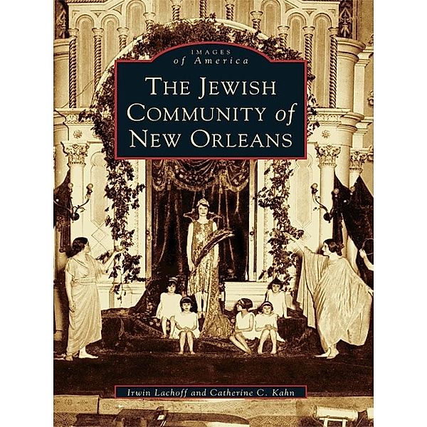 Jewish Community of New Orleans, Irwin Lachoff