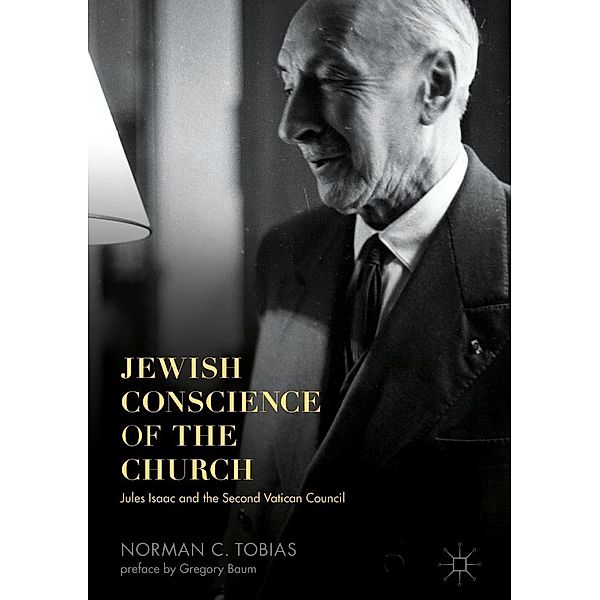 Jewish Conscience of the Church / Progress in Mathematics, Norman C. Tobias