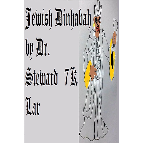 Jewish Dinhabah, Dr. Steward 7K Lar