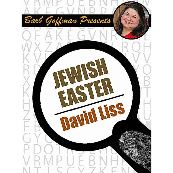 Jewish Easter (Barb Goffman Presents) / Barb Goffman Presents, David Liss