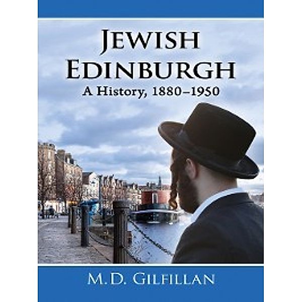 Jewish Edinburgh, M. D. Gilfillan