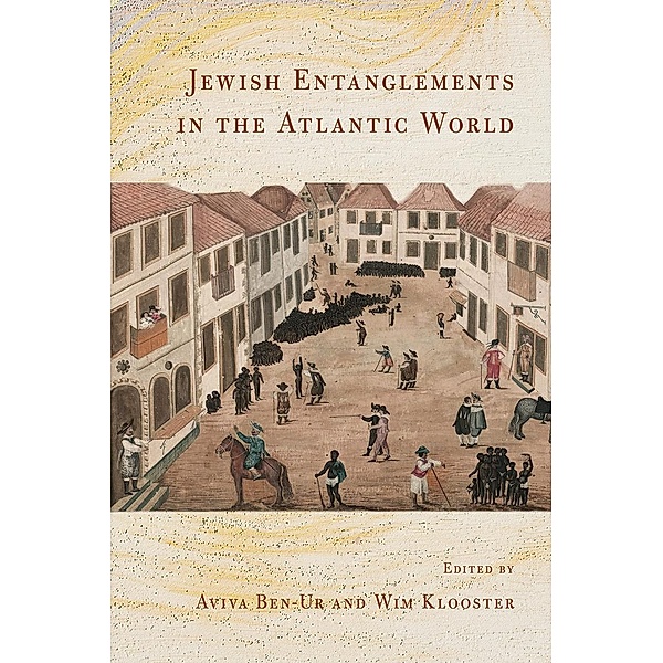 Jewish Entanglements in the Atlantic World