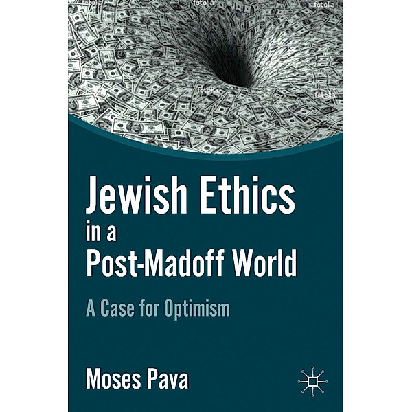 Jewish Ethics in a Post-Madoff World, M. Pava