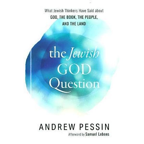 Jewish God Question, Andrew Pessin