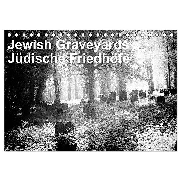 Jewish Gravyards / Jüdische Friedhöfe (Tischkalender 2024 DIN A5 quer), CALVENDO Monatskalender, Walter H. Hoernig