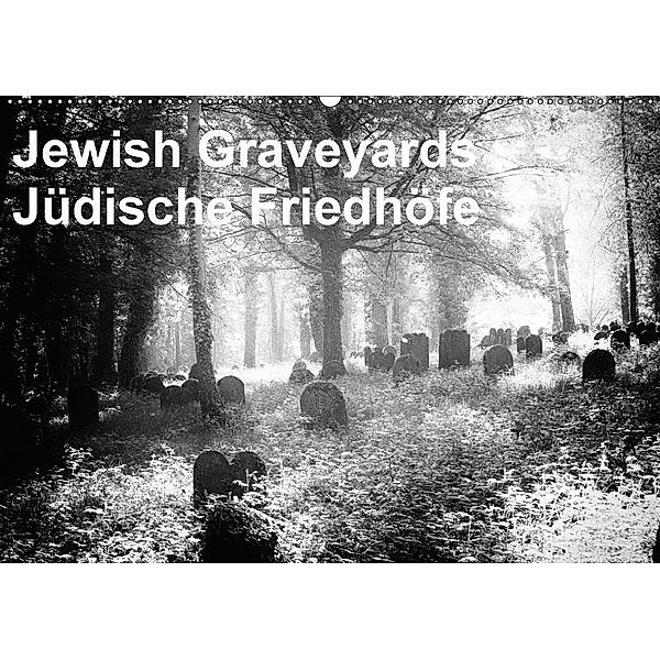 Jewish Gravyards / Jüdische Friedhöfe (Wandkalender 2017 DIN A2 quer), Walter H. Hoernig