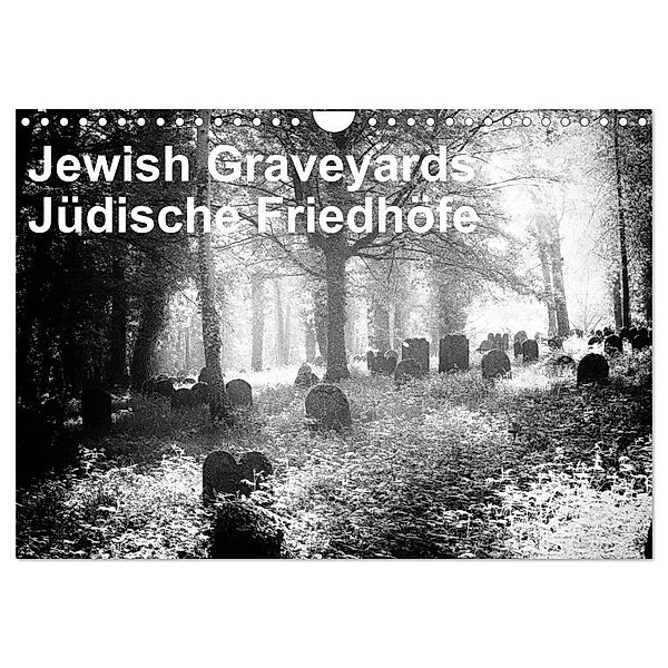 Jewish Gravyards / Jüdische Friedhöfe (Wandkalender 2024 DIN A4 quer), CALVENDO Monatskalender, Walter H. Hoernig