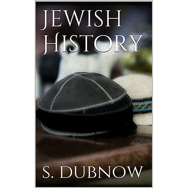Jewish History, Simon Dubnow