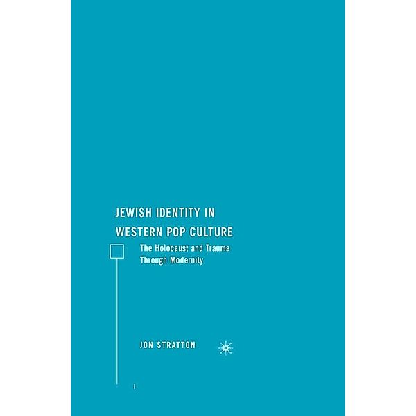 Jewish Identity in Western Pop Culture, J. Stratton