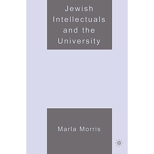 Jewish Intellectuals and the University, M. Morris