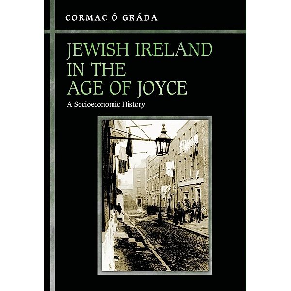 Jewish Ireland in the Age of Joyce, Cormac Ó Gráda