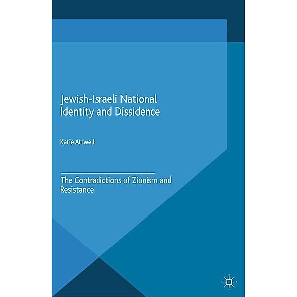 Jewish-Israeli National Identity and Dissidence, K. Attwell