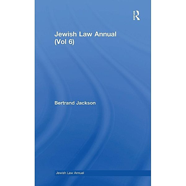 Jewish Law Annual (Vol 6), Bertrand Jackson