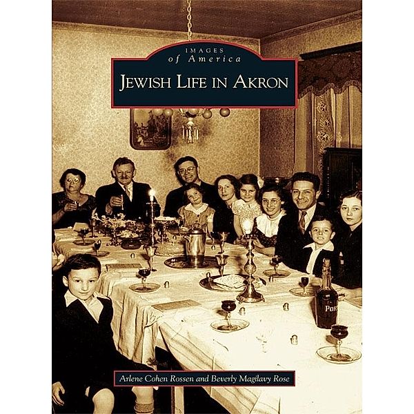 Jewish Life in Akron, Arlene Cohen Rossen